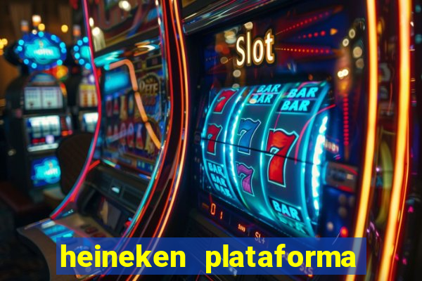 heineken plataforma de jogos